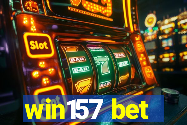 win157 bet